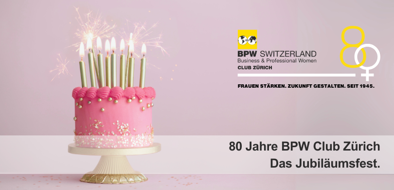 Jubiläumsfeier 80 Jahre BPW Club Zürich